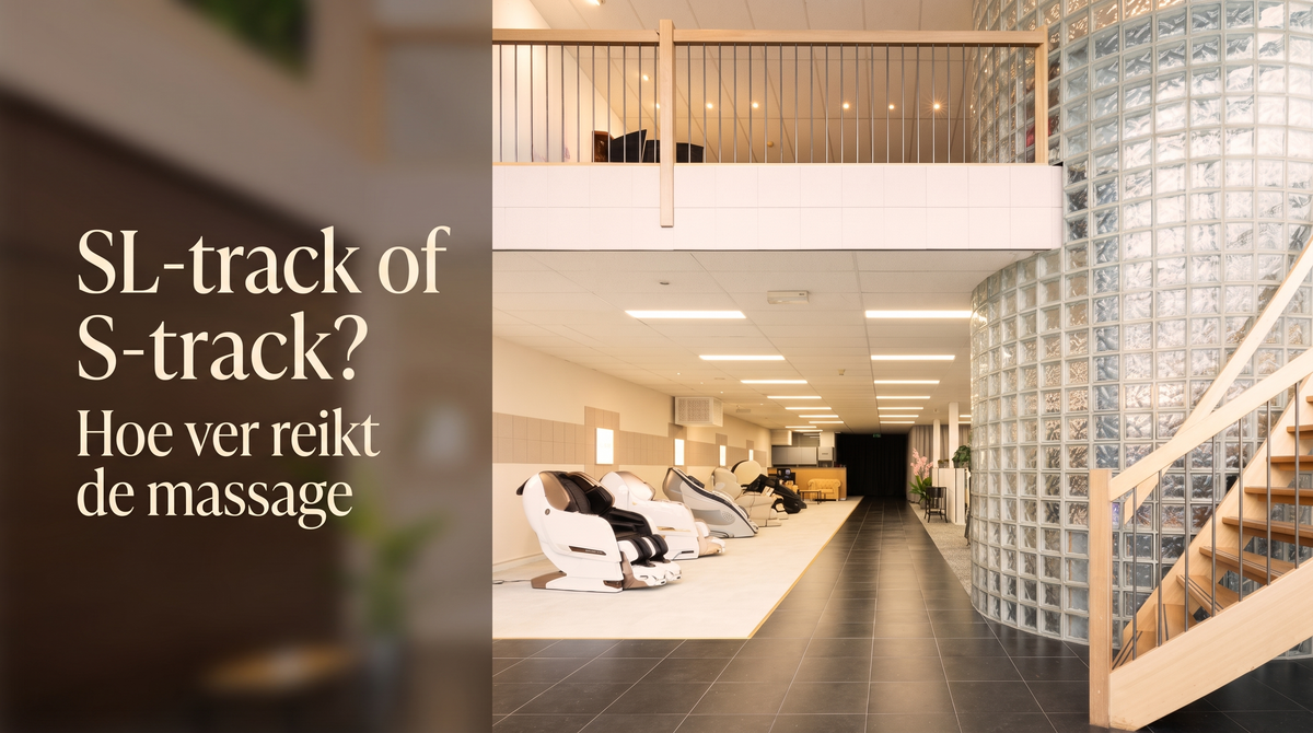 SL-track of S-track in een massagestoel – New Comfort showroom